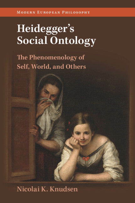 Heidegger's Social Ontology; The Phenomenology of Self, World, and Others (Paperback / softback) 9781009114011