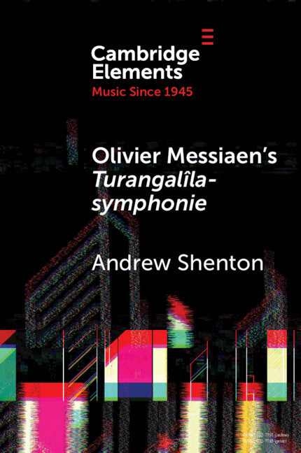 Olivier Messiaen's Turangalîla-symphonie (Paperback / softback) 9781009165730