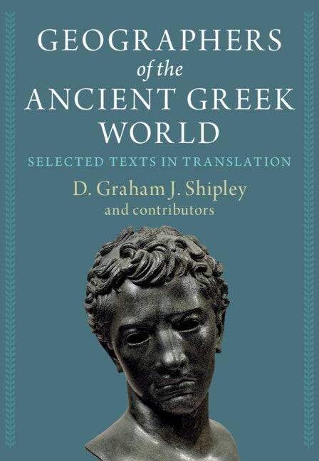 Geographers of the Ancient Greek World 2 Volume Hardback Set; Selected Texts in Translation (Multiple-component retail product) 9781009174893