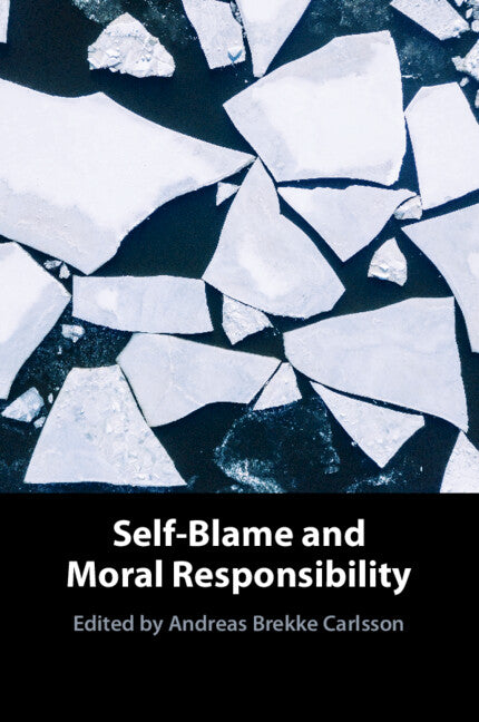 Self-Blame and Moral Responsibility (Paperback / softback) 9781009179249
