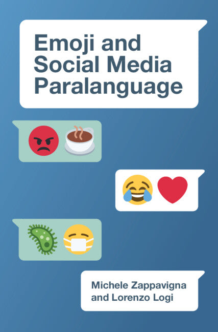 Emoji and Social Media Paralanguage (Hardback) 9781009179812