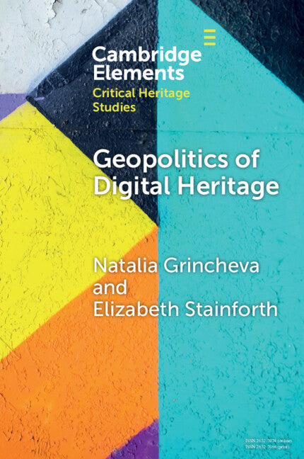 Geopolitics of Digital Heritage (Paperback / softback) 9781009182089