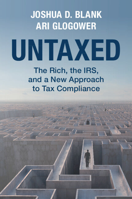 Untaxed; The Rich, the IRS, and a New Approach to Tax Compliance (Paperback / softback) 9781009198714