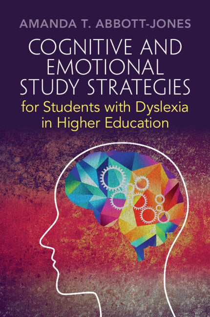 Cognitive and Emotional Study Strategies for Students with Dyslexia in Higher Education (Paperback / softback) 9781009219051