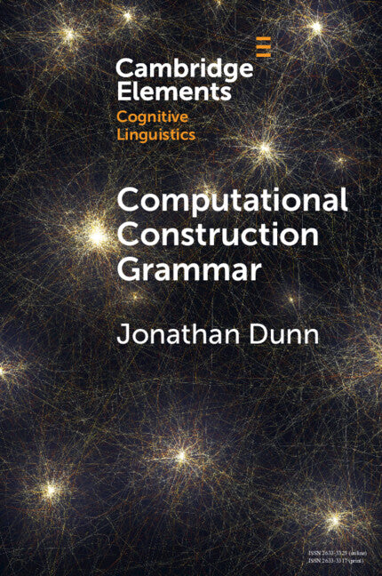 Computational Construction Grammar; A Usage-Based Approach (Paperback / softback) 9781009233767