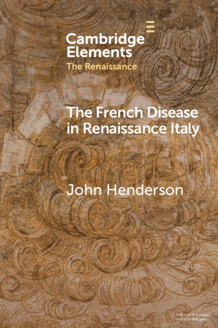 The French Disease in Renaissance Italy; Representation and Experience (Paperback / softback) 9781009236331