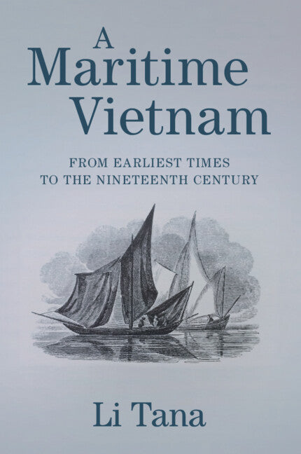 A Maritime Vietnam; From Earliest Times to the Nineteenth Century (Paperback / softback) 9781009237642