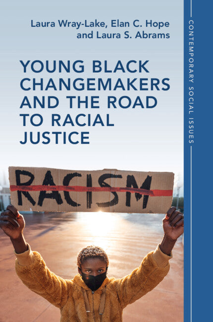 Young Black Changemakers and the Road to Racial Justice (Paperback / softback) 9781009244213