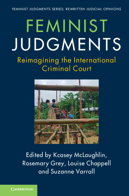 Feminist Judgments: Reimagining the International Criminal Court (Hardback) 9781009255288