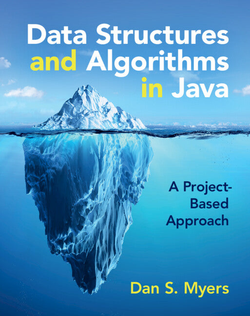 Data Structures and Algorithms in Java; A Project-Based Approach (Hardback) 9781009260336