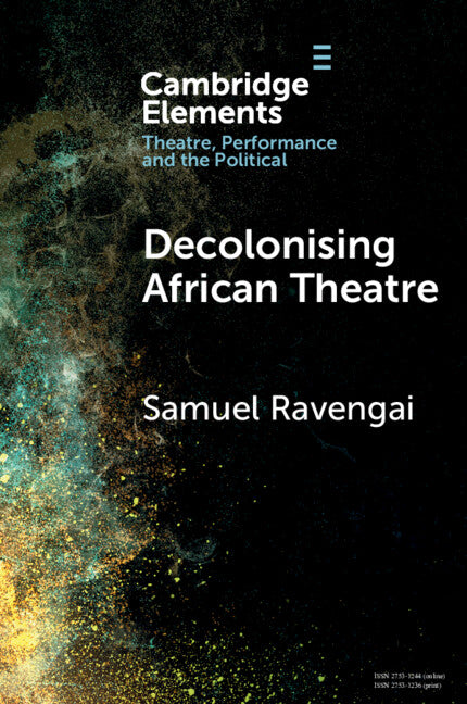 Decolonising African Theatre (Paperback / softback) 9781009271479