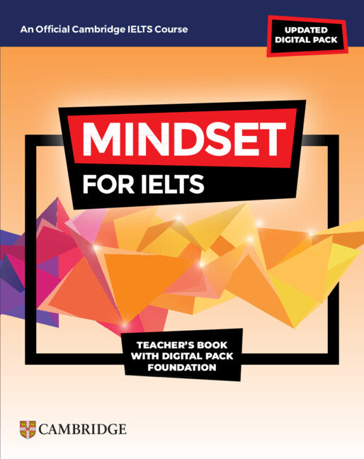 Mindset for IELTS with Updated Digital Pack Foundation Teacher’s Book with Digital Pack (Multiple-component retail product) 9781009280327