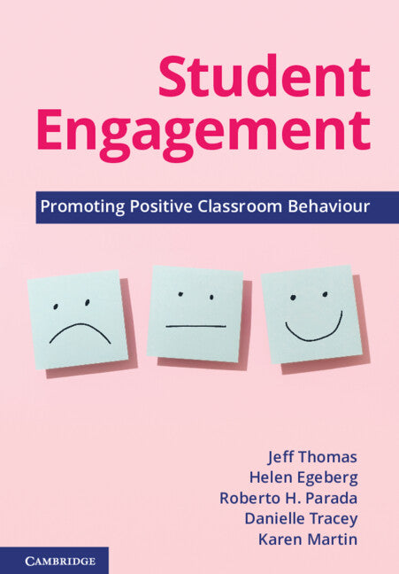 Student Engagement; Promoting Positive Classroom Behaviour (Paperback / softback) 9781009289795