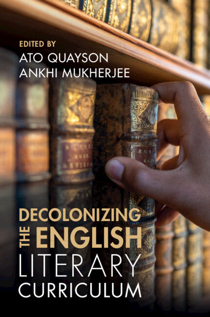 Decolonizing the English Literary Curriculum (Paperback / softback) 9781009299961
