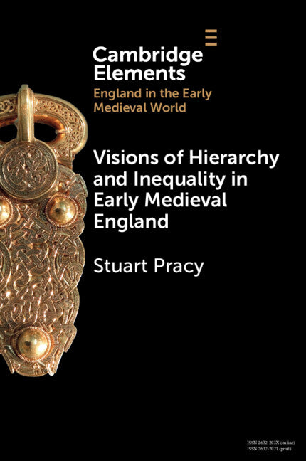 Visions of Hierarchy and Inequality in Early Medieval England (Paperback / softback) 9781009308366