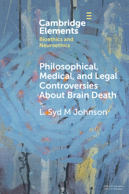 Philosophical, Medical, and Legal Controversies About Brain Death (Paperback / softback) 9781009323345