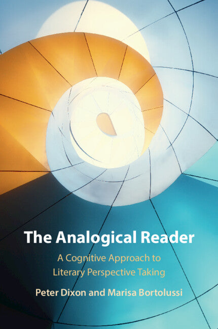 The Analogical Reader; A Cognitive Approach to Literary Perspective Taking (Paperback / softback) 9781009344159