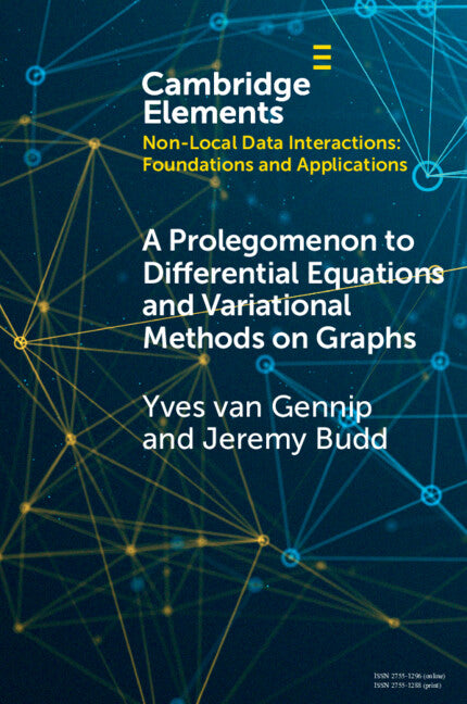 A Prolegomenon to Differential Equations and Variational Methods on Graphs (Paperback / softback) 9781009346634