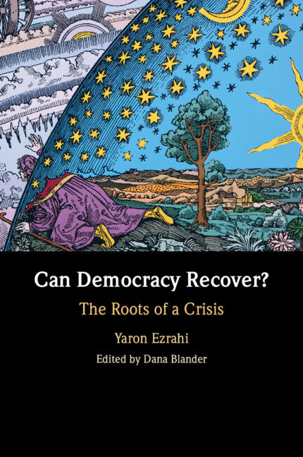 Can Democracy Recover?; The Roots of a Crisis (Paperback / softback) 9781009350884