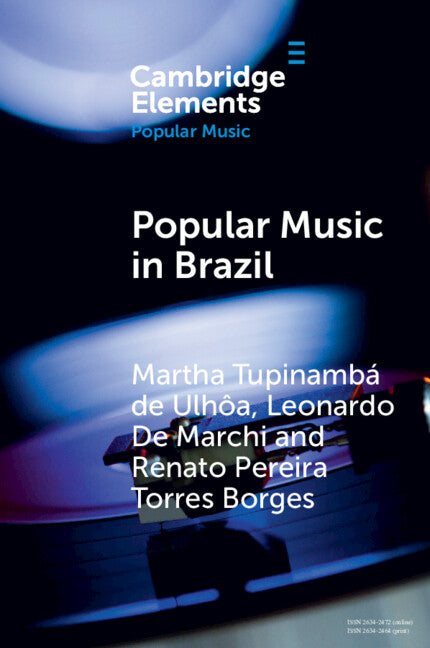 Popular Music in Brazil; Identity, Genres and Industry (Paperback / softback) 9781009357197