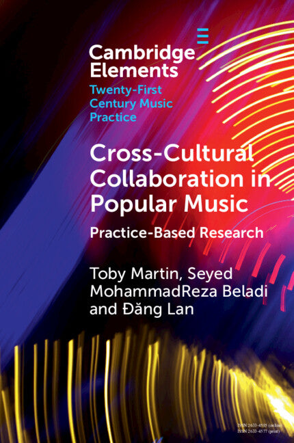 Cross-Cultural Collaboration in Popular Music; Practice-Based Research (Paperback / softback) 9781009358248