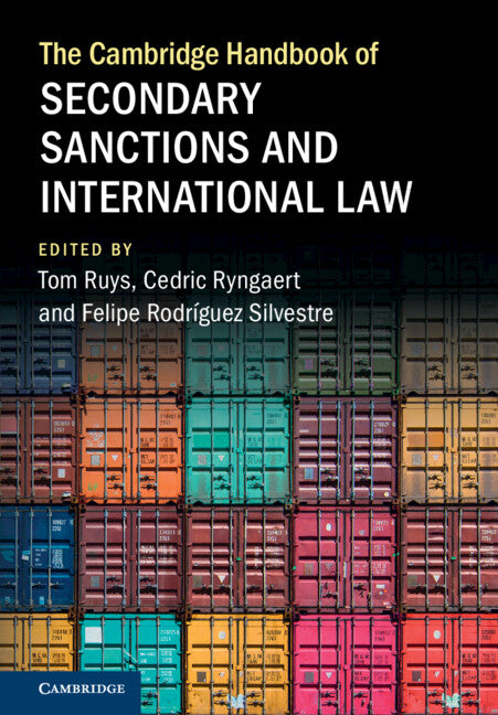 The Cambridge Handbook of Secondary Sanctions and International Law (Hardback) 9781009365826