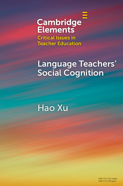 Language Teachers' Social Cognition (Paperback / softback) 9781009377713