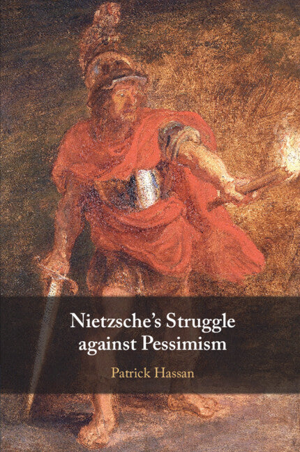 Nietzsche's Struggle against Pessimism (Paperback / softback) 9781009380294