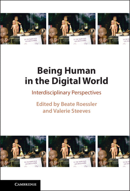 Being Human in the Digital World; Interdisciplinary Perspectives (Hardback) 9781009383875