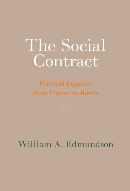 The Social Contract; Political Equality from Putney to Rawls (Hardback) 9781009395267