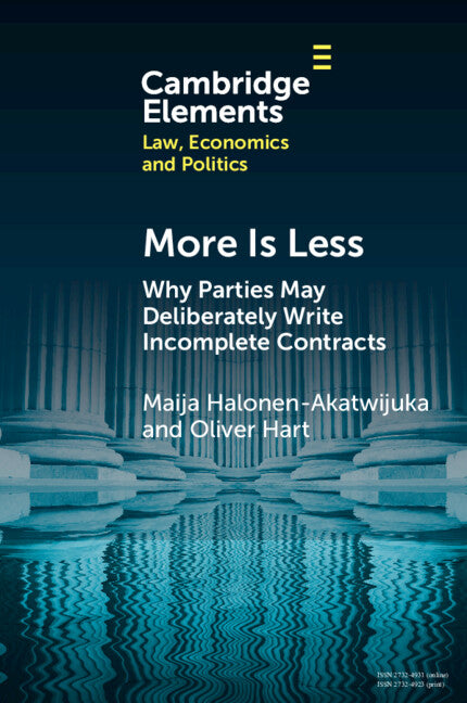 More is Less; Why Parties May Deliberately Write Incomplete Contracts (Paperback / softback) 9781009396073