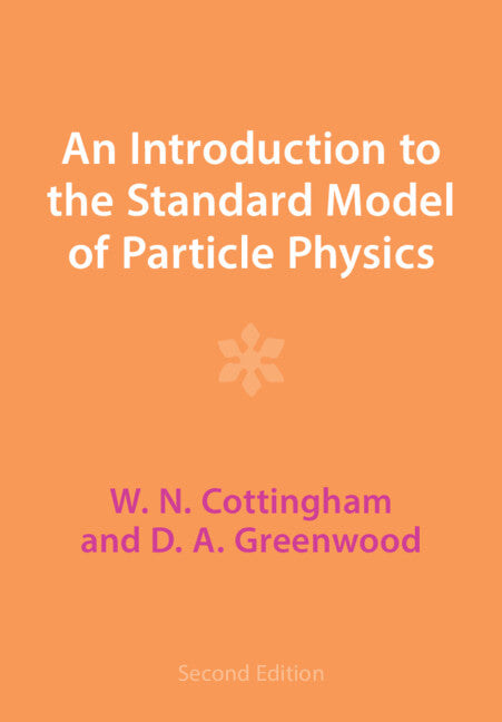 An Introduction to the Standard Model of Particle Physics (Paperback / softback) 9781009401708