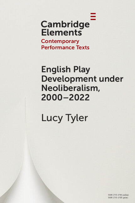 English Play Development under Neoliberalism, 2000–2022 (Paperback / softback) 9781009411189