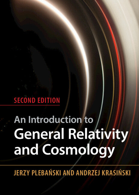 An Introduction to General Relativity and Cosmology (Hardback) 9781009415620