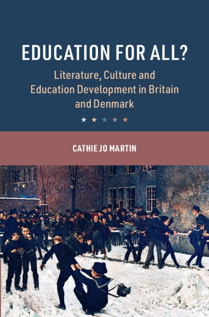 Education for All?; Literature, Culture and Education Development in Britain and Denmark (Hardback) 9781009419659