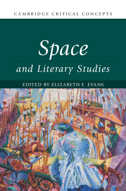 Space and Literary Studies (Hardback) 9781009424240