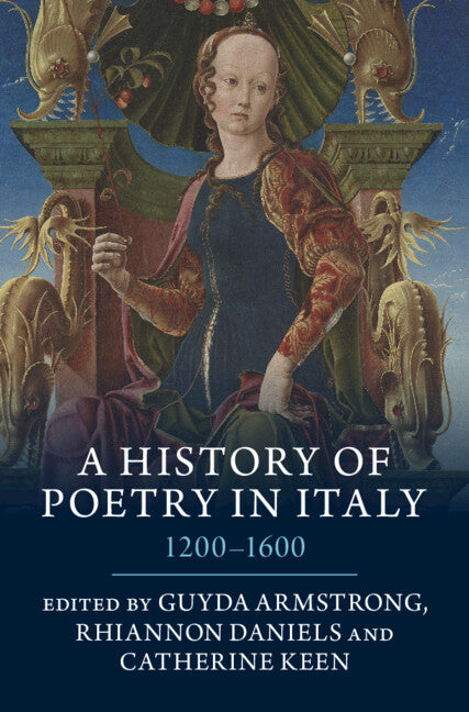 A History of Poetry in Italy; 1200–1600 (Hardback) 9781009424677