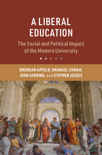 A Liberal Education; The Social and Political Impact of the Modern University (Paperback / softback) 9781009424738