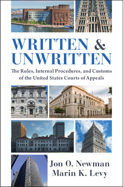 Written and Unwritten; The Rules, Internal Procedures, and Customs of the United States Courts of Appeals (Hardback) 9781009426183