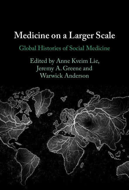 Medicine on a Larger Scale; Global Histories of Social Medicine (Hardback) 9781009428569
