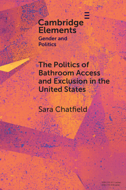 The Politics of Bathroom Access and Exclusion in the United States (Paperback / softback) 9781009429061