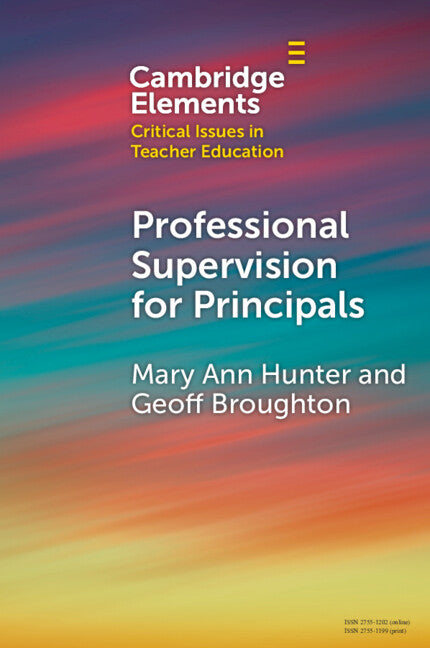Professional Supervision for Principals; A Primer for Emerging Practice (Paperback / softback) 9781009430678