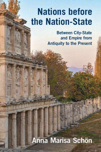 Nations before the Nation-State; Between City-State and Empire from Antiquity to the Present (Paperback / softback) 9781009441254