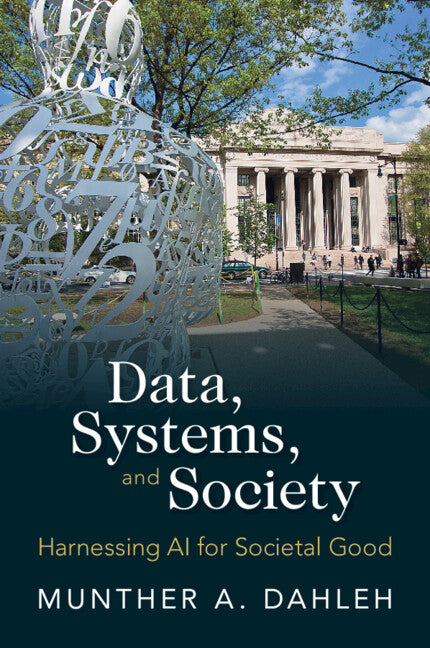 Data, Systems, and Society; Harnessing AI for Societal Good (Paperback / softback) 9781009446167