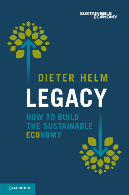 Legacy; How to Build the Sustainable Economy (Paperback / softback) 9781009449182