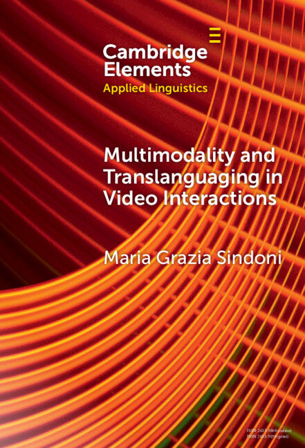 Multimodality and Translanguaging in Video Interactions (Hardback) 9781009454162