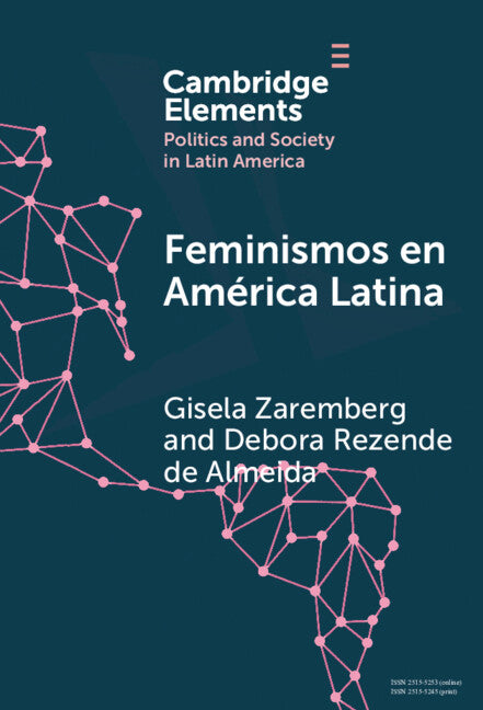 Feminismos en América Latina; Redes anidadas por el derecho al aborto en México y Brasil (Hardback) 9781009454285