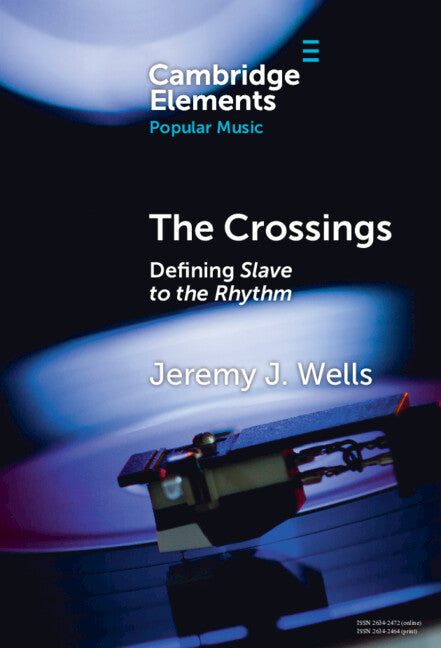 The Crossings; Defining Slave to the Rhythm (Hardback) 9781009454438