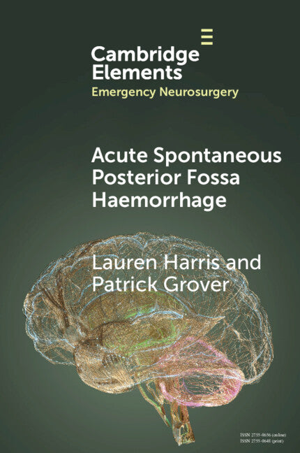 Acute Spontaneous Posterior Fossa Haemorrhage (Paperback / softback) 9781009456500