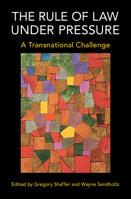 The Rule of Law under Pressure; A Transnational Challenge (Hardback) 9781009460248